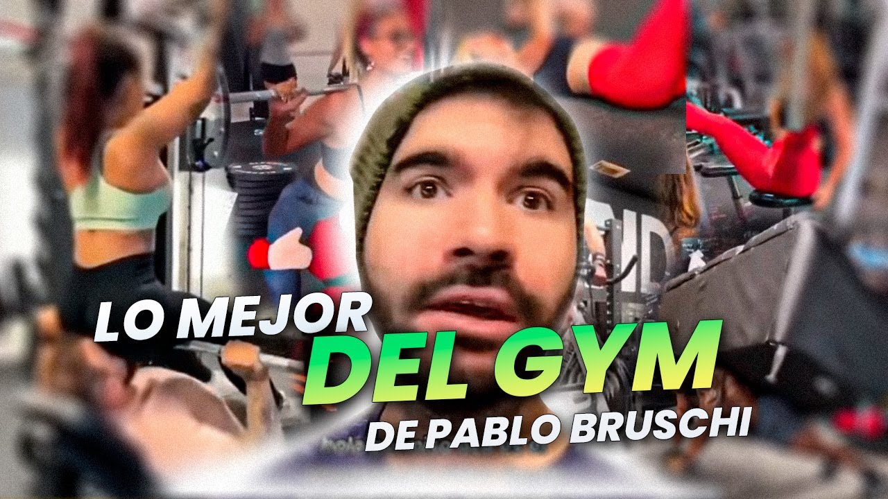 Lo MEJOR del GYM de PABLO BRUSCHI