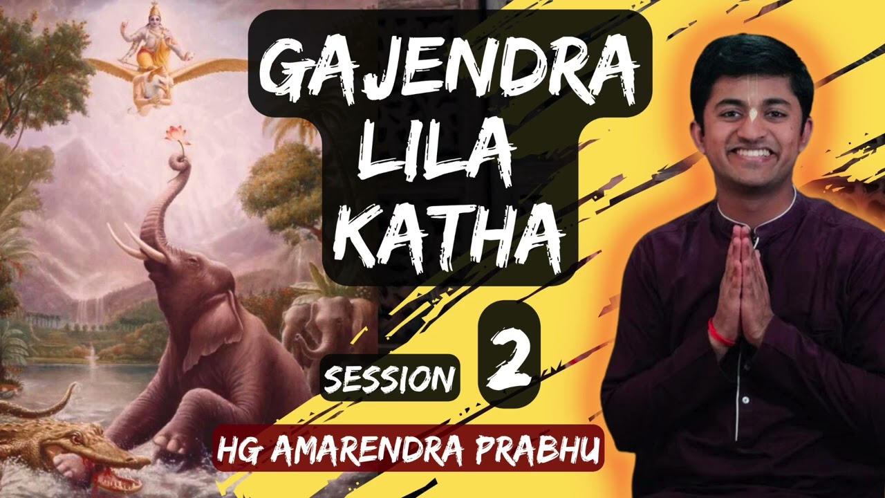 Gajendra Lila Katha - Session 2 of 44 - HG Amarendra prabhu
