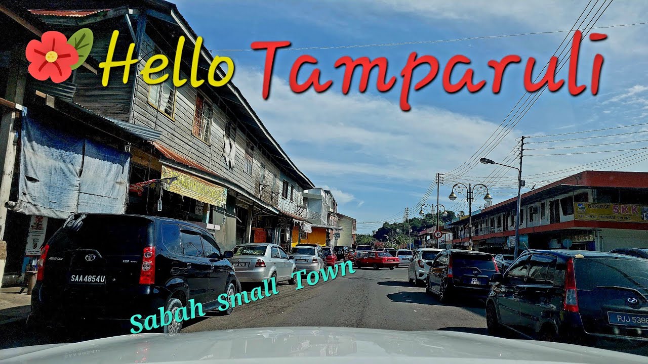 Sabah Tamparuli Welcome to this beautiful Sabah small town ❤️😍🌻