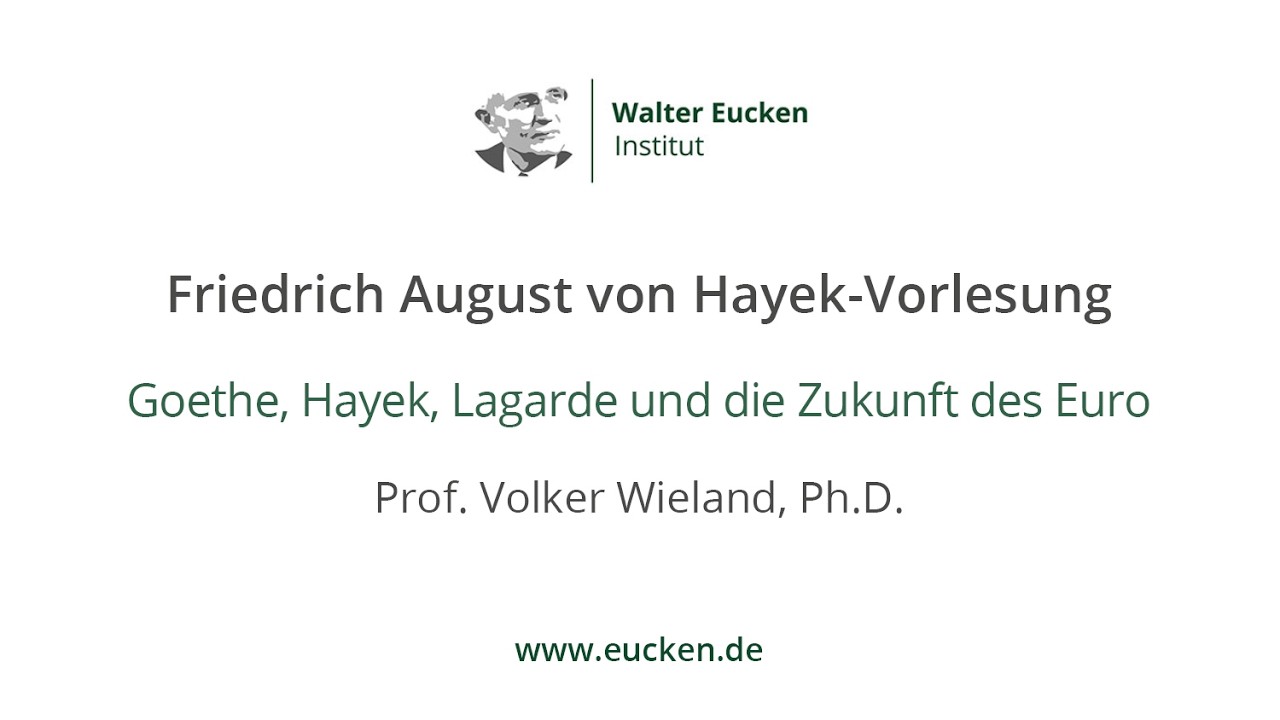 Friedrich A. von Hayek-Vorlesung, Volker Wieland: 
