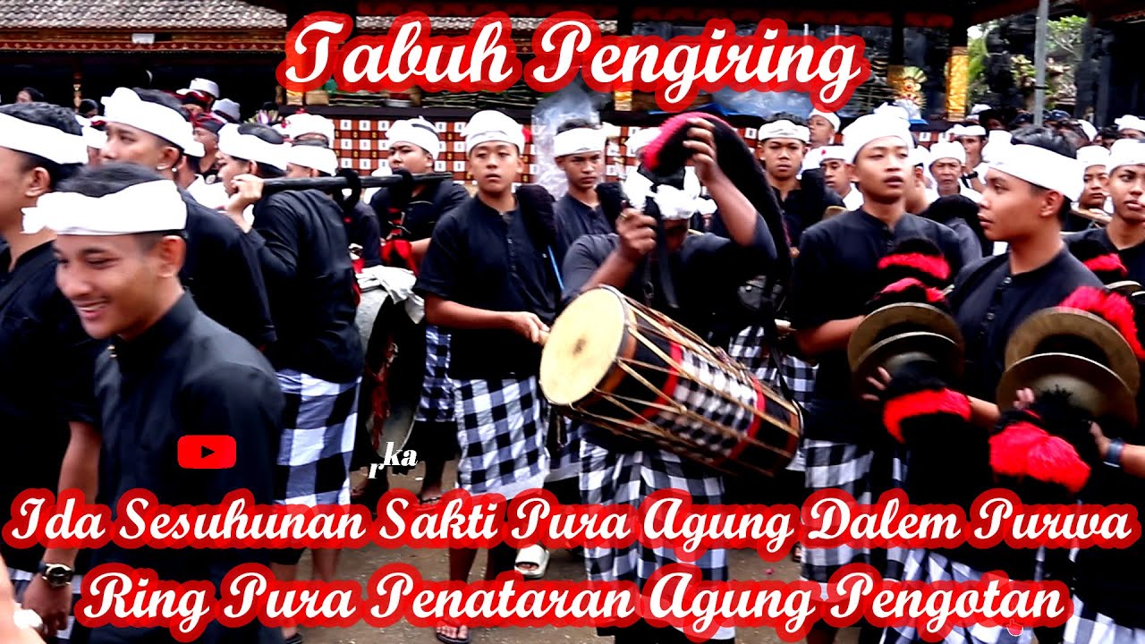 Tabuh Pengiring  ||  Ida Sesuhunan Sakti Pura Agung Dalem Purwa  ||  Banjar Kawan Bangli