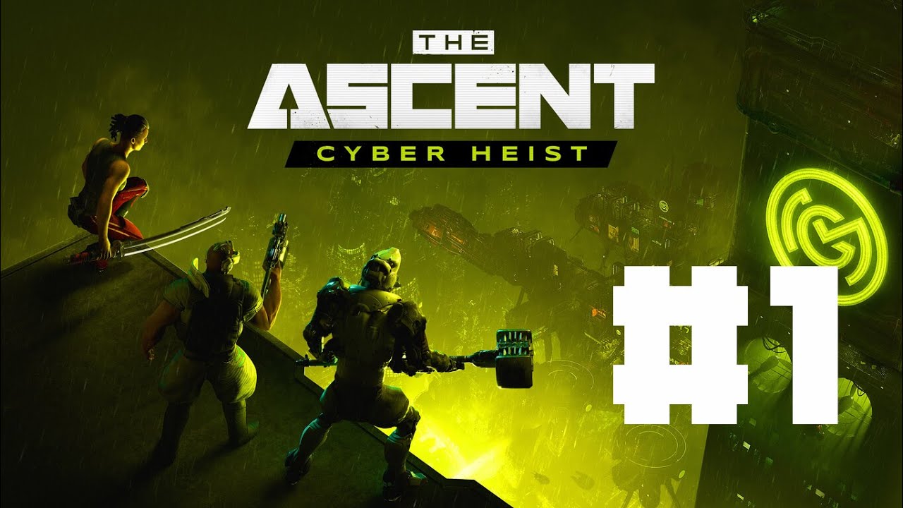 The Ascent: Cyber Heist #1 | Jakie to dobre!!!