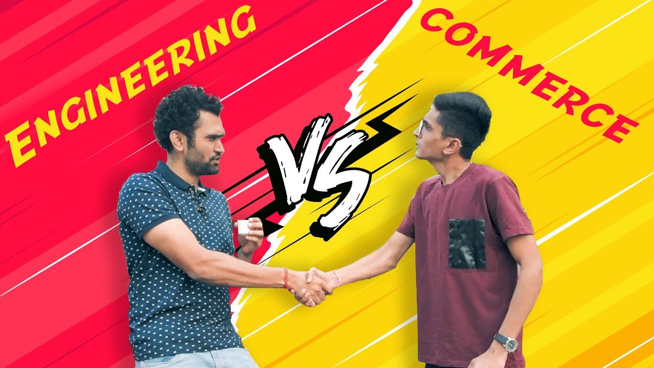 engineering vs commerce | DUDE SERIOUSLY