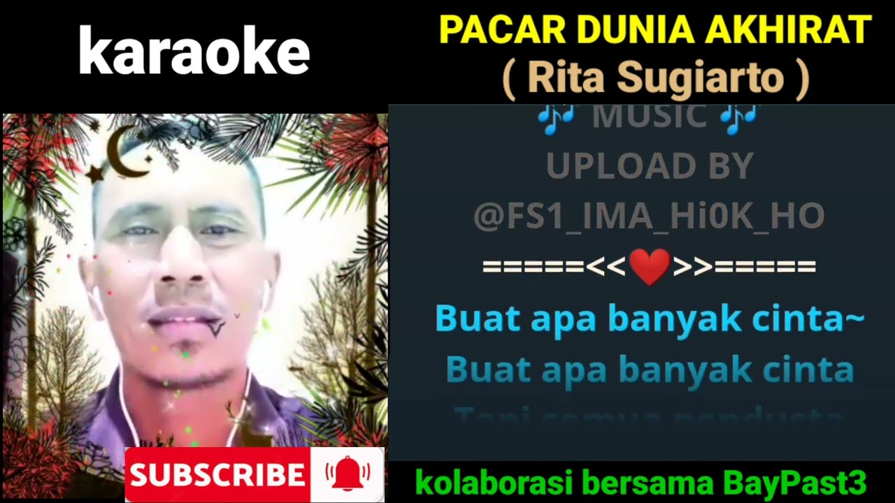 karaoke PACAR DUNIA AKHIRAT ( Rita Sugiarto ) kolab bareng saya yuk,, BayPast3