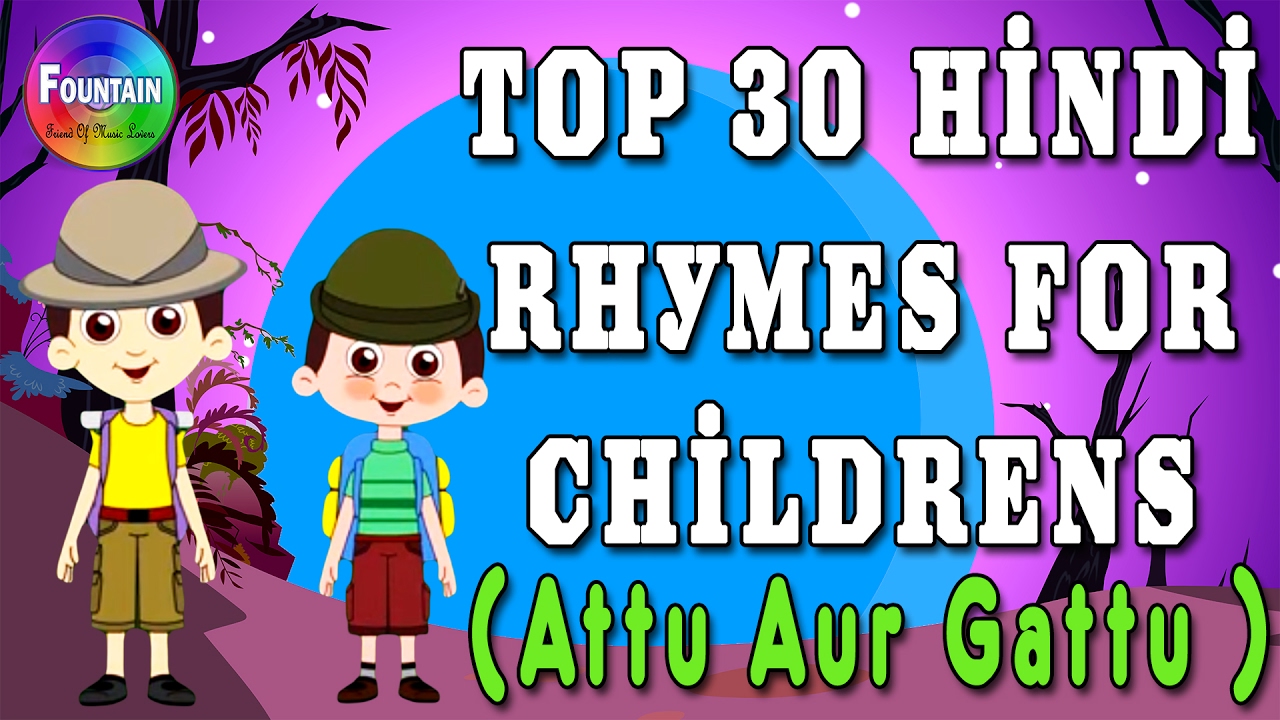 Top 30 Hindi Rhymes for Children | Attu Aur gattu Hindi |Hindi Balgeet 2016