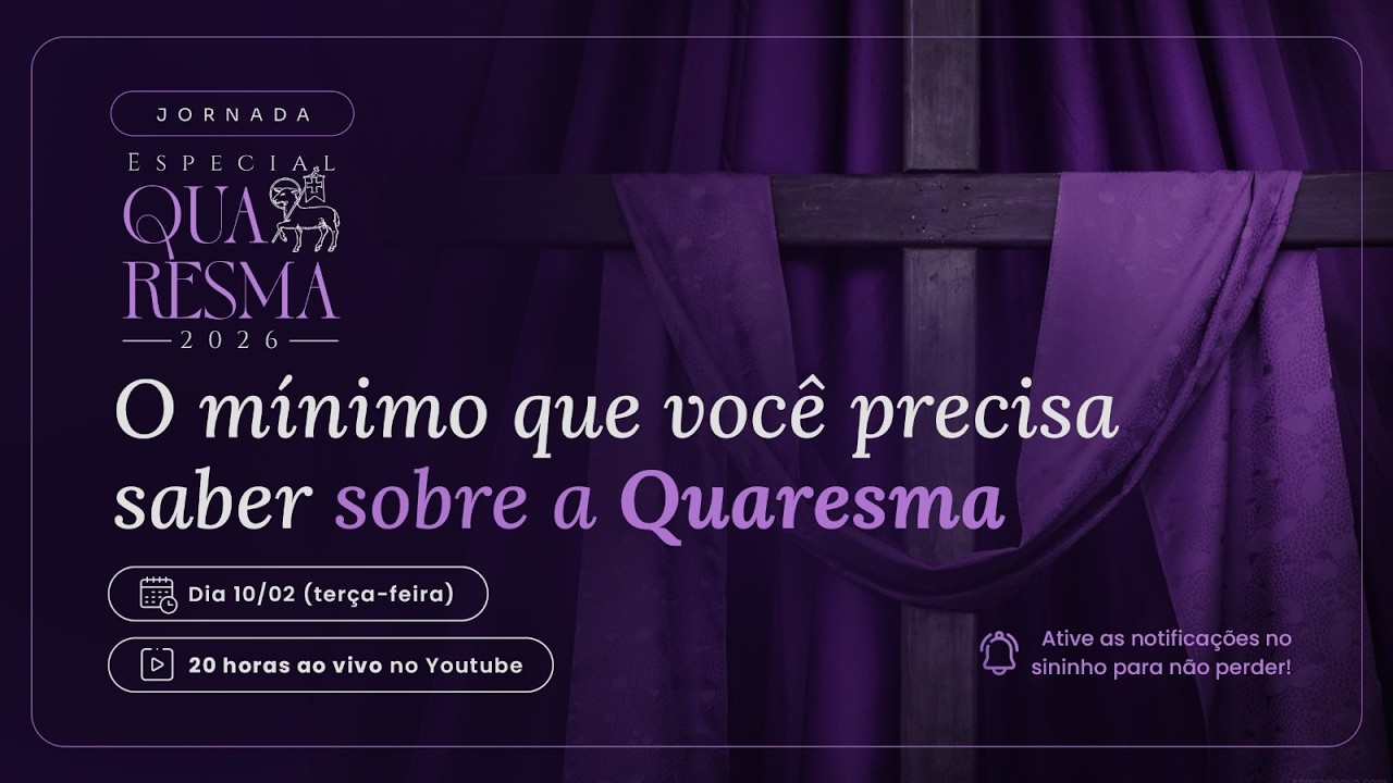 O mínimo que você precisa saber sobre a Quaresma