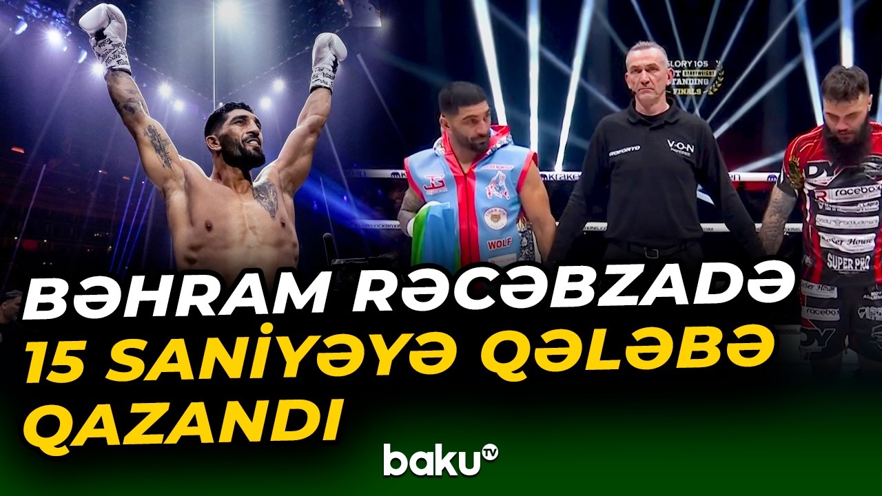 Azərbaycanlı kikboksçu Bəhram Rəcəbzadədən yüksək nəticə - Baku TV