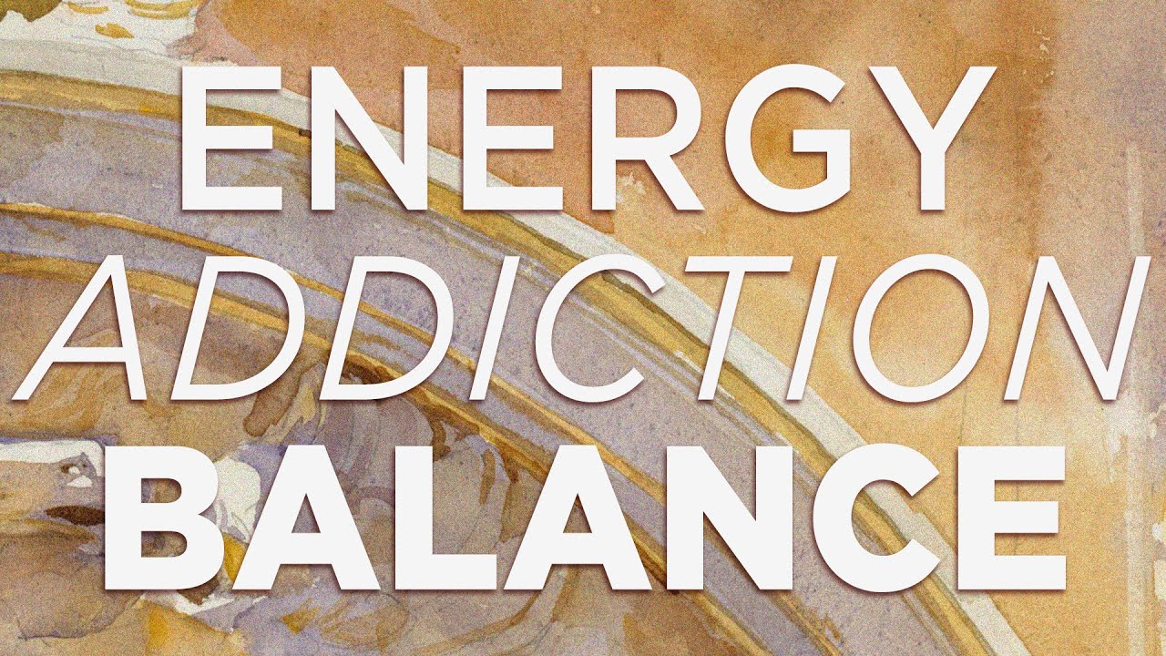 A Bioenergetic View of Addiction [Generative Energy #15]