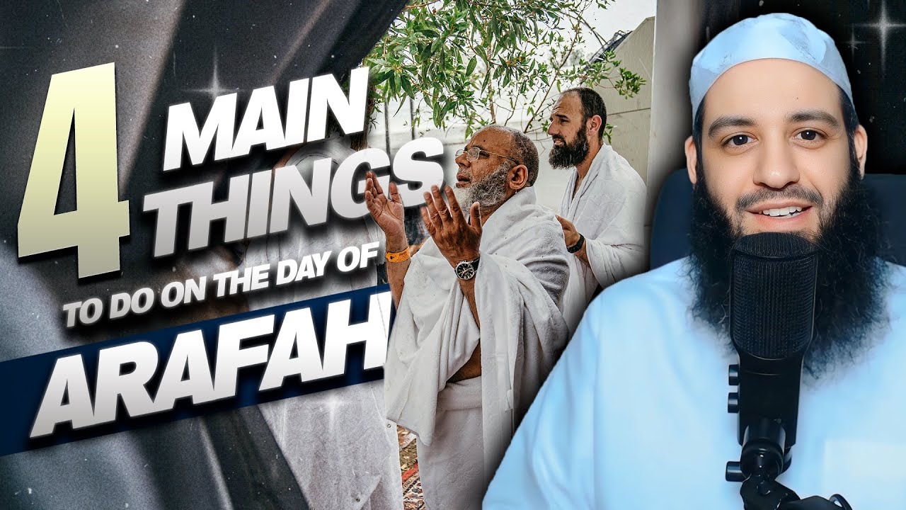 4 Main things to do on the Day of Arafah | Abu Bakr Zoud
