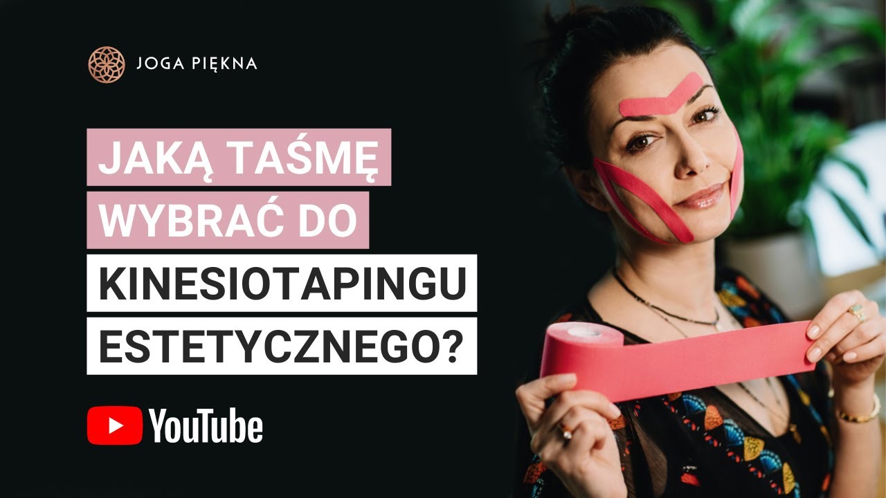 Jakie taśmy wybrać do kinesiotapingu estetycznego twarzy?