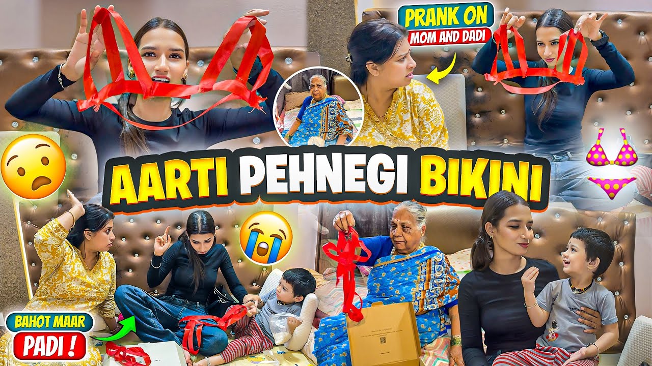 Aarti Pehengi Bikini👙Mummy AUR Dadi Huwe Gussa😳Prank on Mom & Dadi | Aarti vlogs |