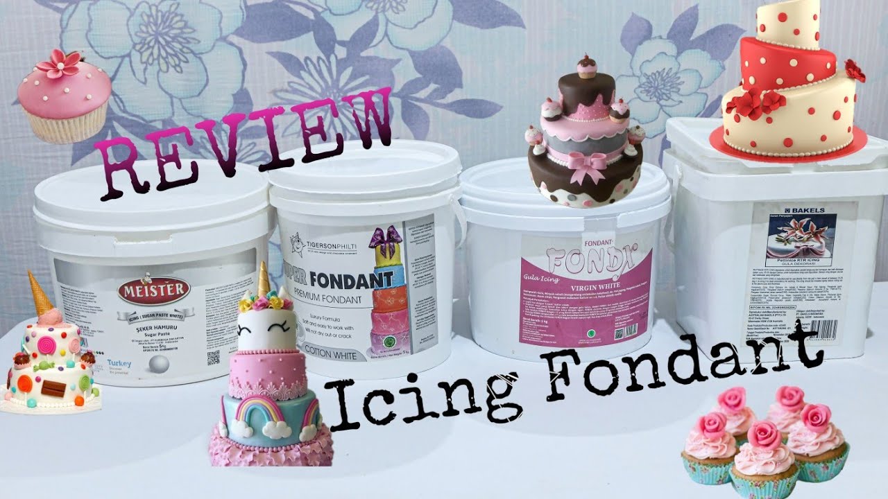 REVIEW FONDANT ICING BRAND MEISTER  .TIGERSON . FONDX.BAKELS . BPOM DAN HALAL