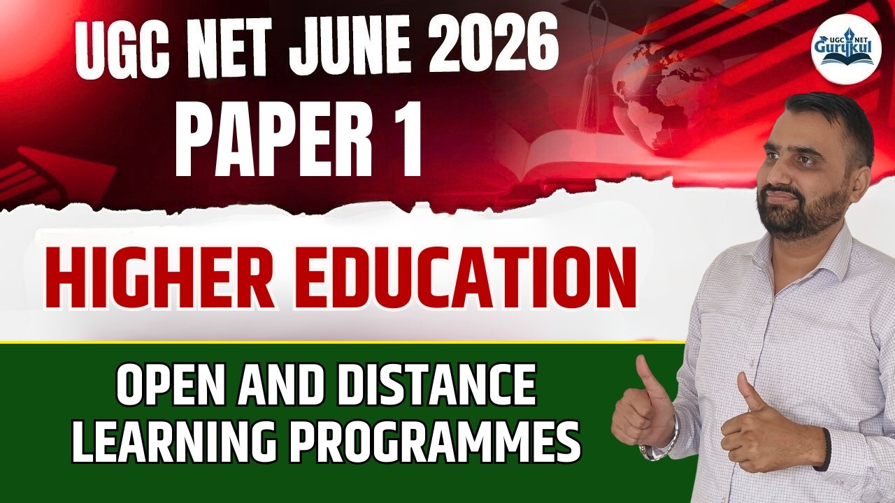 UGC NET Paper 1 Higher Education | Open & Distance Learning Program | UGC NET June 2026