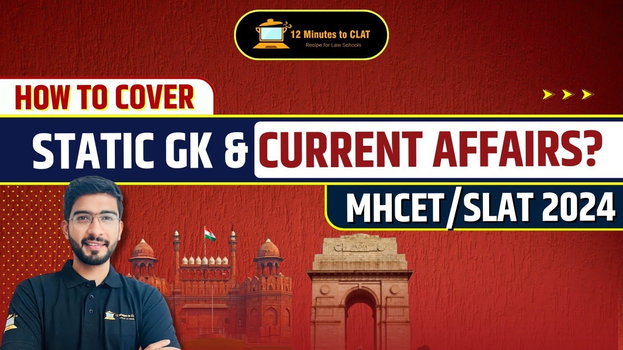 Static GK and Current Affairs for MHCET/SLAT/CUET/OLETs I Sources and Strategy I Keshav Malpani
