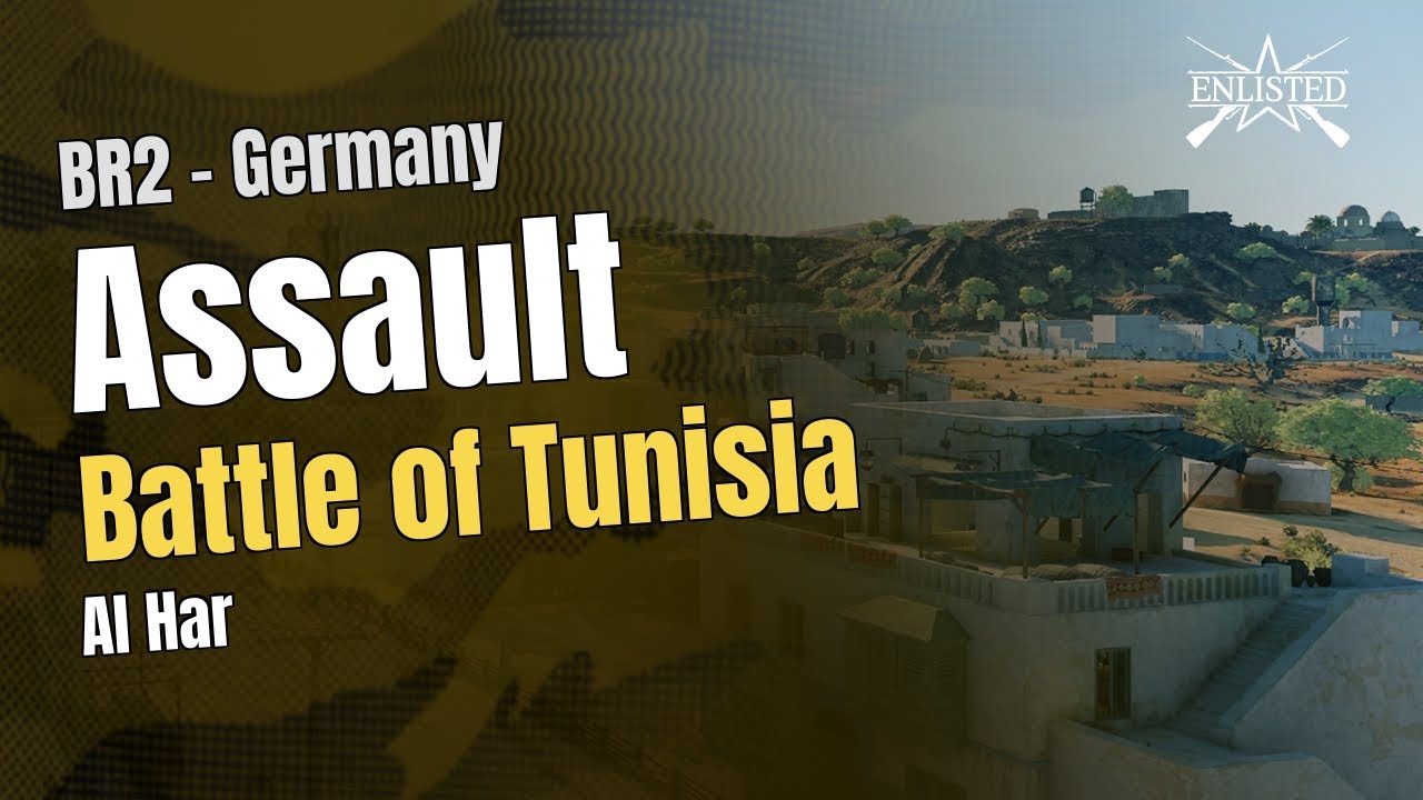 BR2 🇩🇪 Germany: Tunisia - Al Har (Assault Offensive) - Enlisted Gameplay
