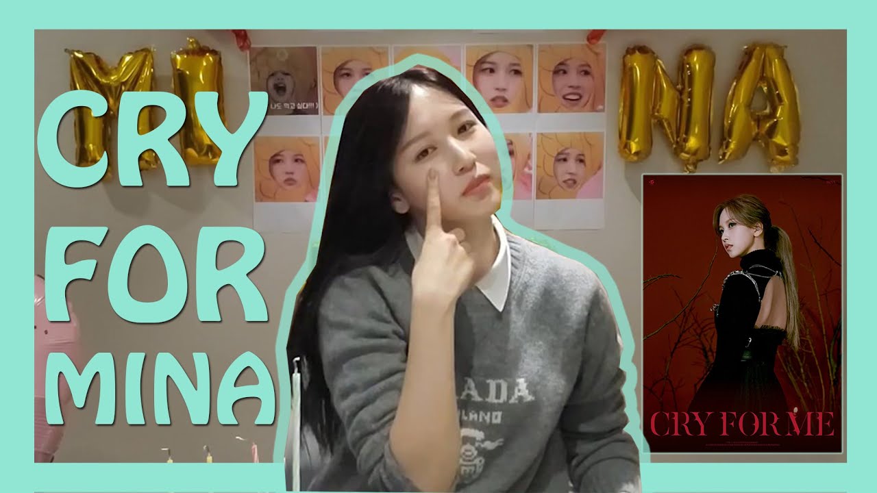 TWICE MINA singing CRY FOR ME