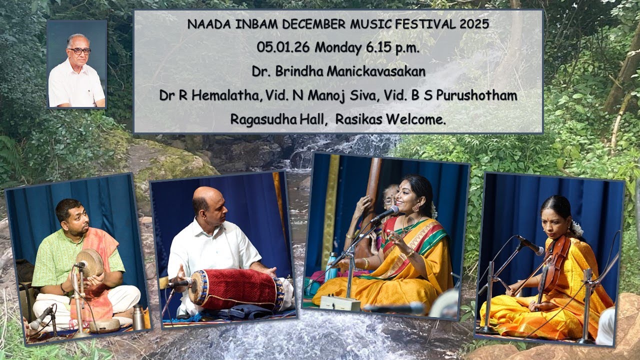 Dr. Brindha Manickavasakan  -  Naada Inbam December Music Festival 2025 -  05.01.26 Monday 6.15 p.m.