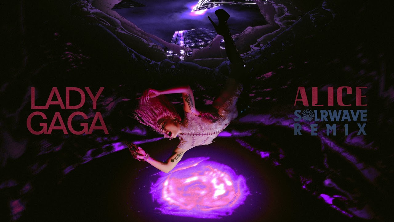 Lady Gaga - Alice (80s Remix)