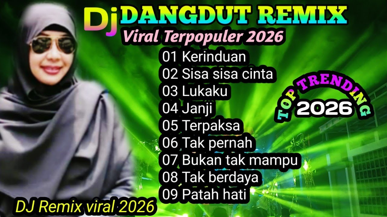 KOLEKSI DJ DANGDUT REMIX VIRAL TERPOPULER 2026@musiksatu99 