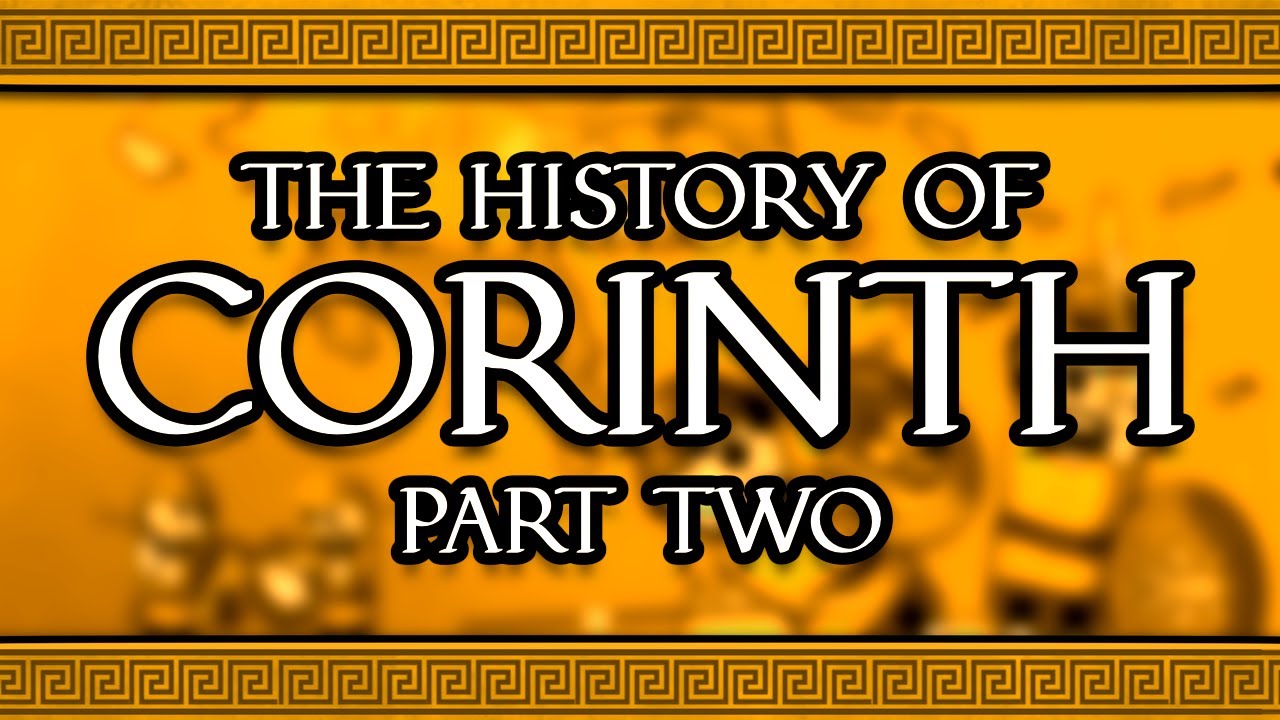 The History of Corinth   Part Two