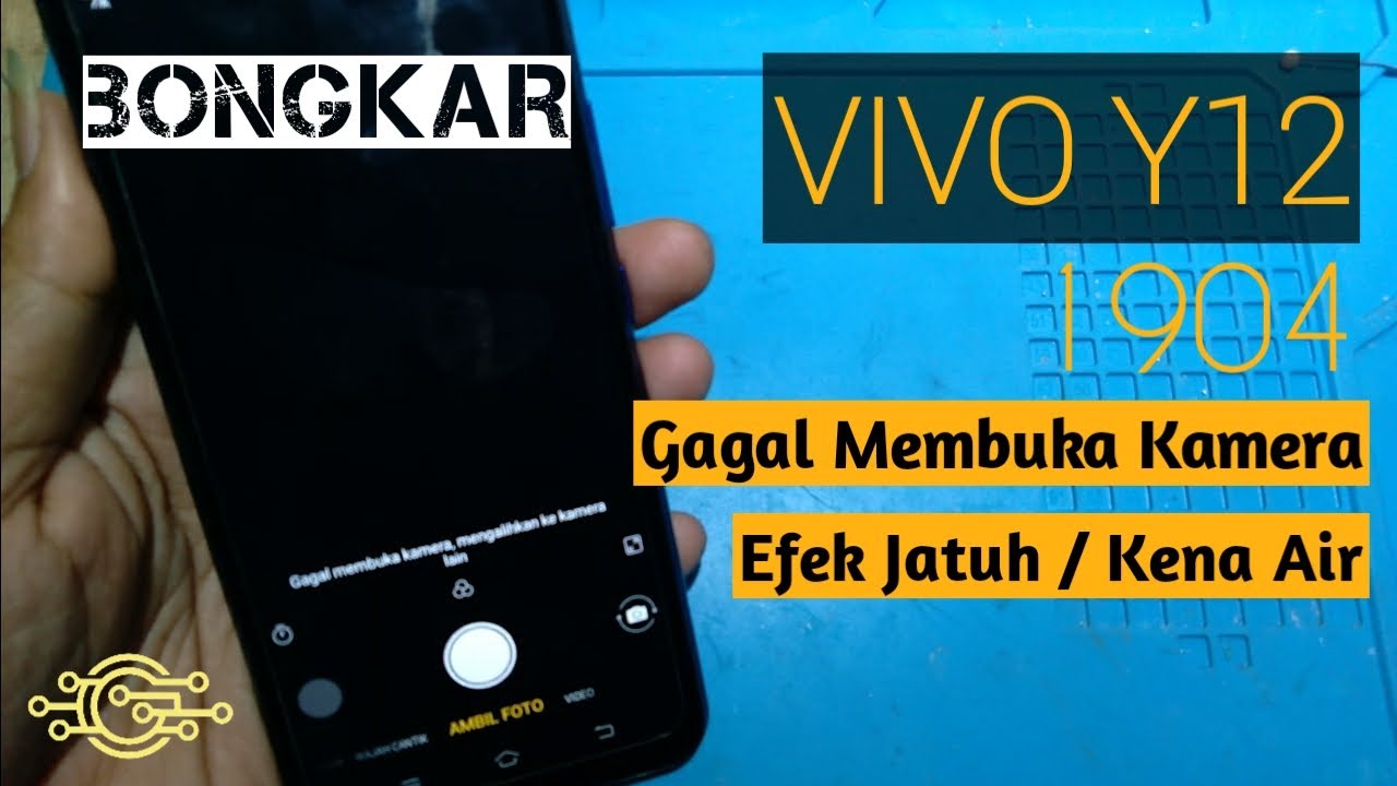Cara Mengatasi Kamera Hp Vivo Tidak Terhubung❗ Bongkar Vivo Y12 Memperbaiki Kamera Rusak❗