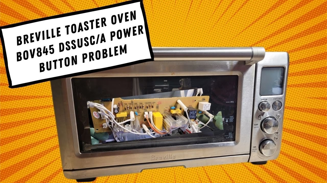 LIVE STREAM OF BREVILLE TOASTER OVEN BOV845 DSSUSC/A power button problem