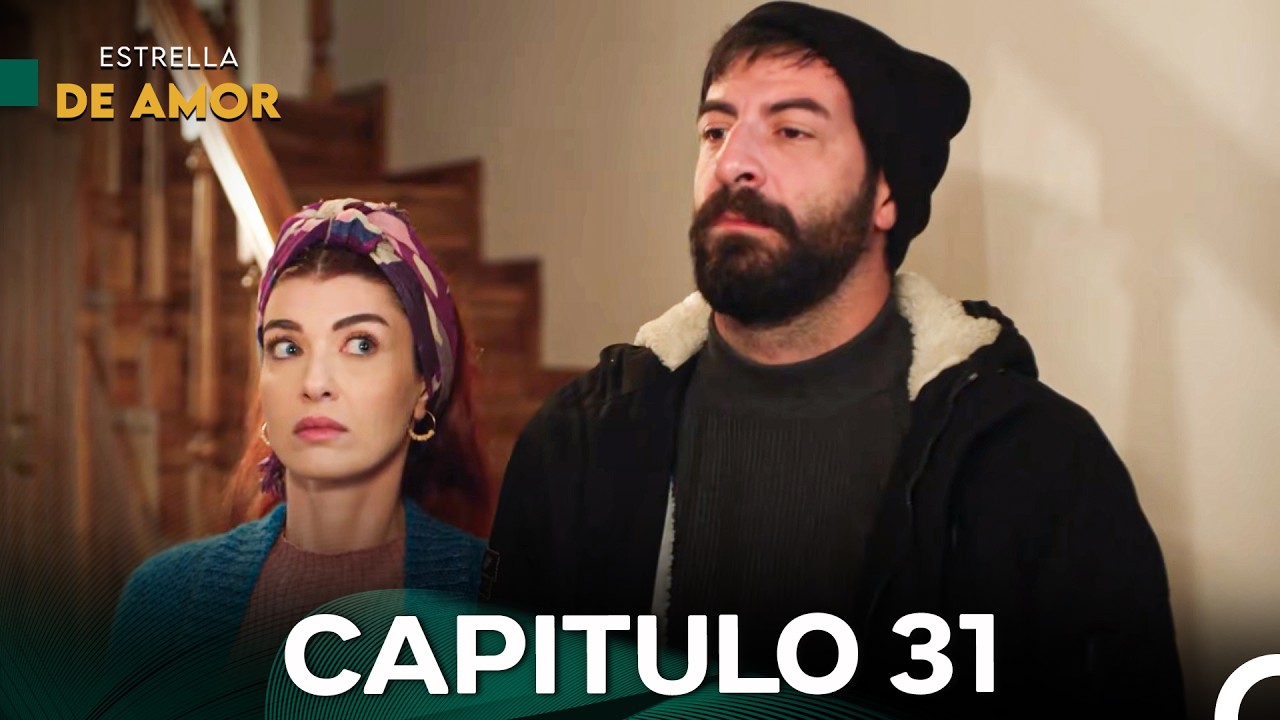 Estrella De Amor Capitulo 31 (Doblado En Español)