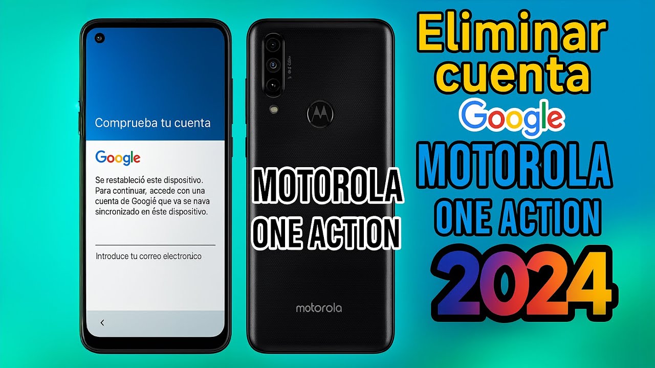 Eliminar Cuenta de Google Motorola One Action 2025