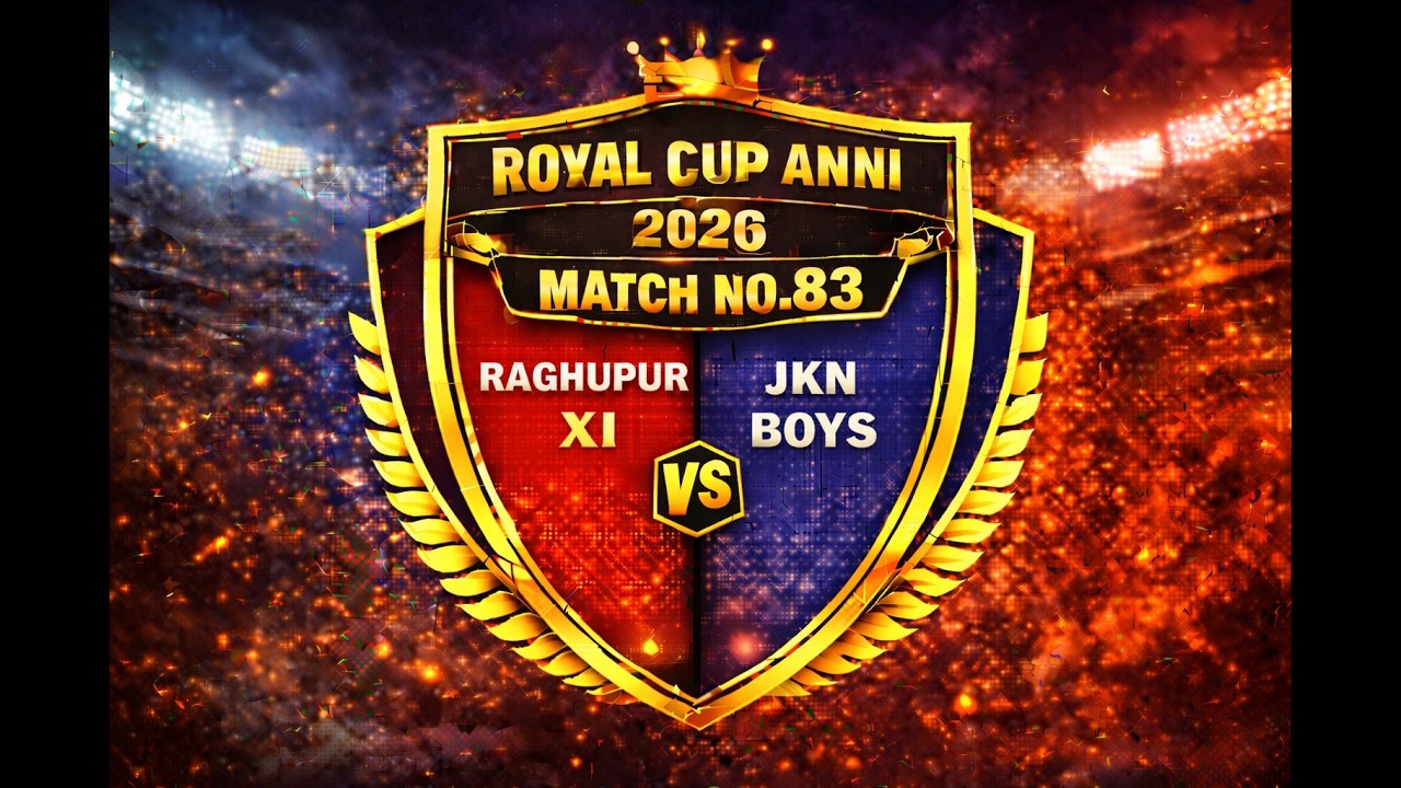 👑🏏 ROYAL CUP 2026 🏏👑🔥 MATCH 83 🔥⚔️ Raghupur XI 🆚 ⚡ J K N Boys 💥