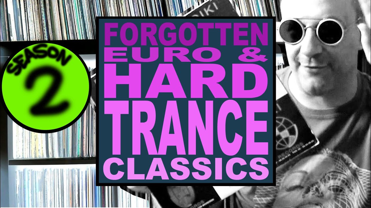 LR3 - (SE02EP09) Forgotten Euro & Hard Trance Classics