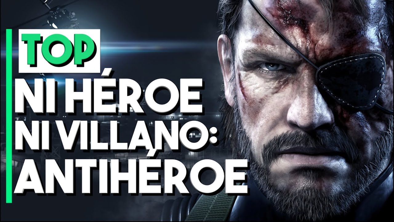 10 VIDEOJUEGOS que TUVIERON ALGUNOS de los MEJORES ANTIHÉROES