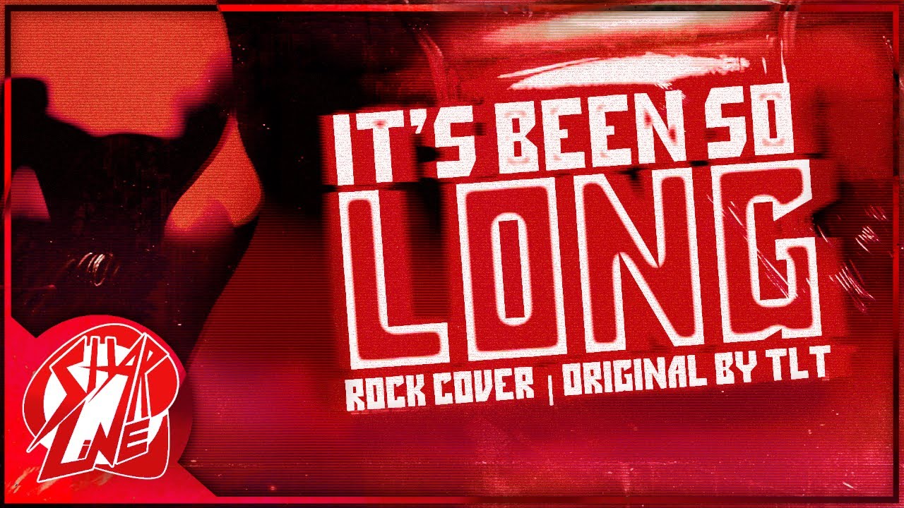 IT'S BEEN SO LONG | ROCK COVER by ShardLine