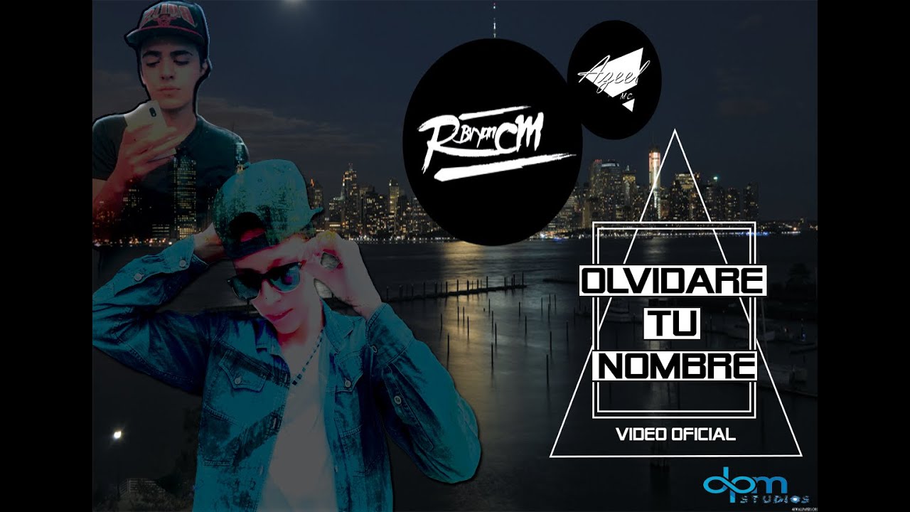 Olvidare Tu Nombre  | Bryan Rcm & Azeel Mc (VIDEO OFICIAL)