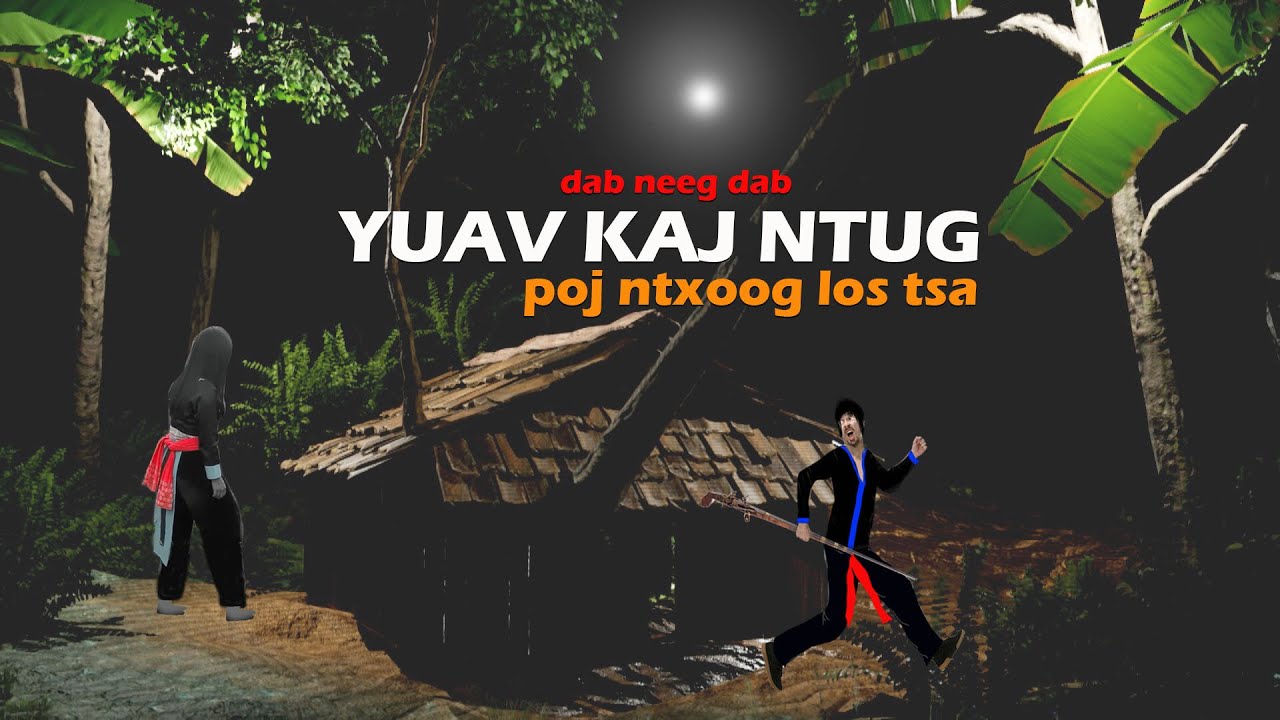 dab neeg Sib Foom Tuag (Yuav Kaj Ntug Poj Ntxoog Los Tsa)