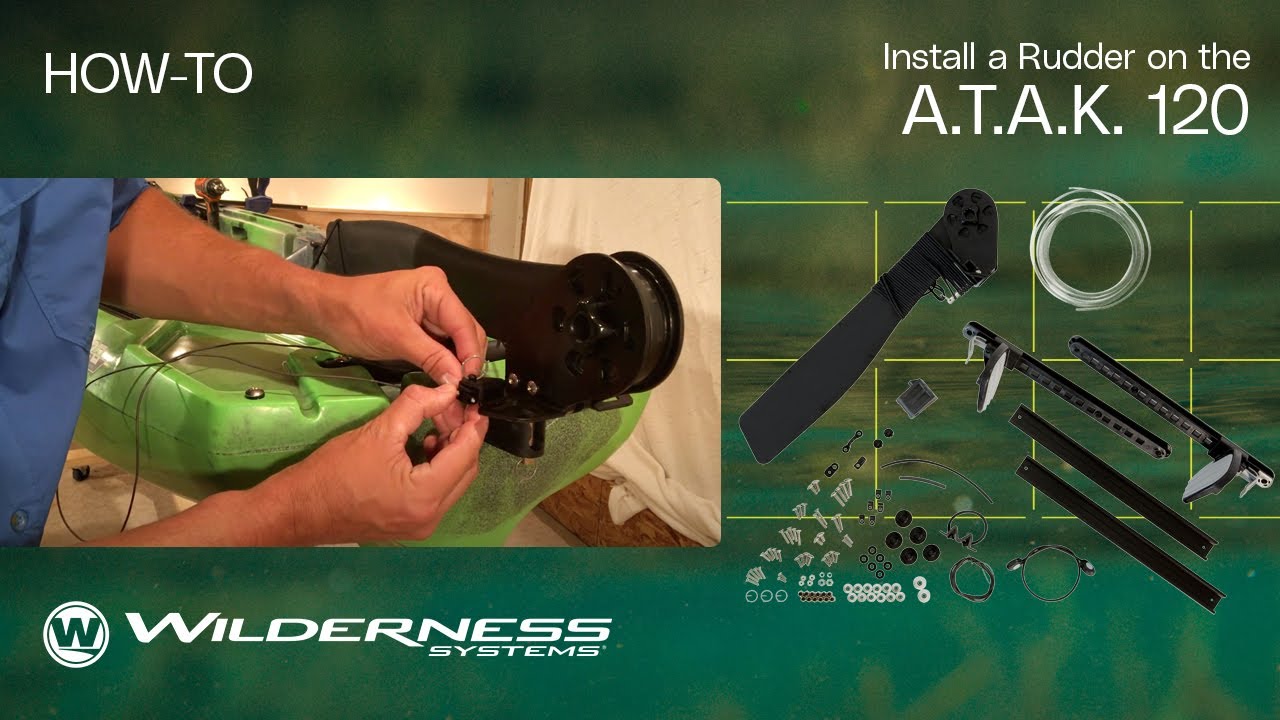 How To: Install a Rudder on the A.T.A.K. 120 | Wilderness Systems