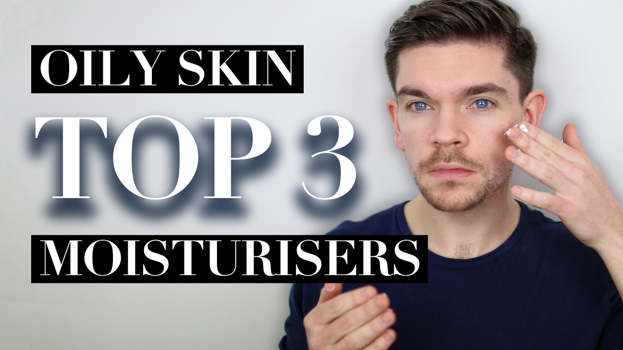 Best Men's Moisturiser For Oily Skin | Top 3