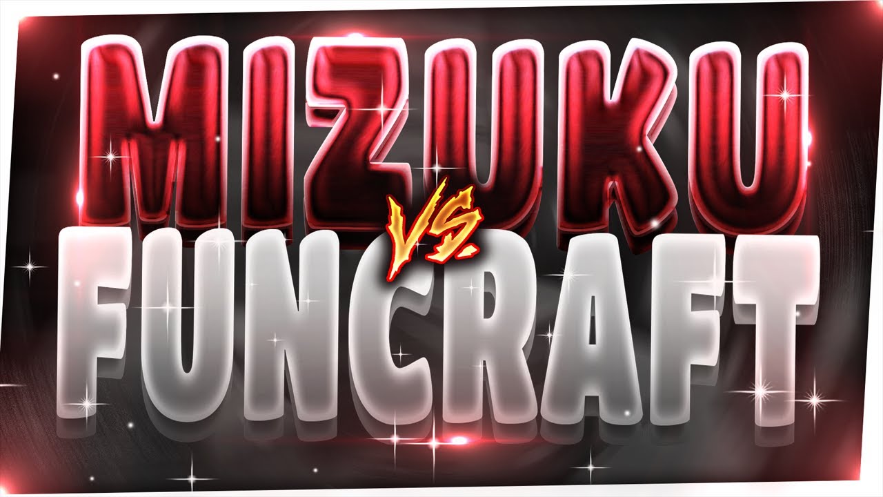 MIZUKU VS FUNCRAFT (Punished, Mask, Vincit, West, Only) + MIZUKOUILLE PACK RELEASE .gg/rosters