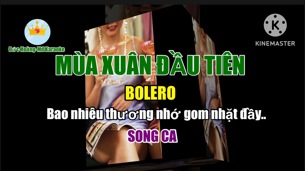 KARAOKE / MÙA XUÂN ĐẦU TIÊN / SONG CA .