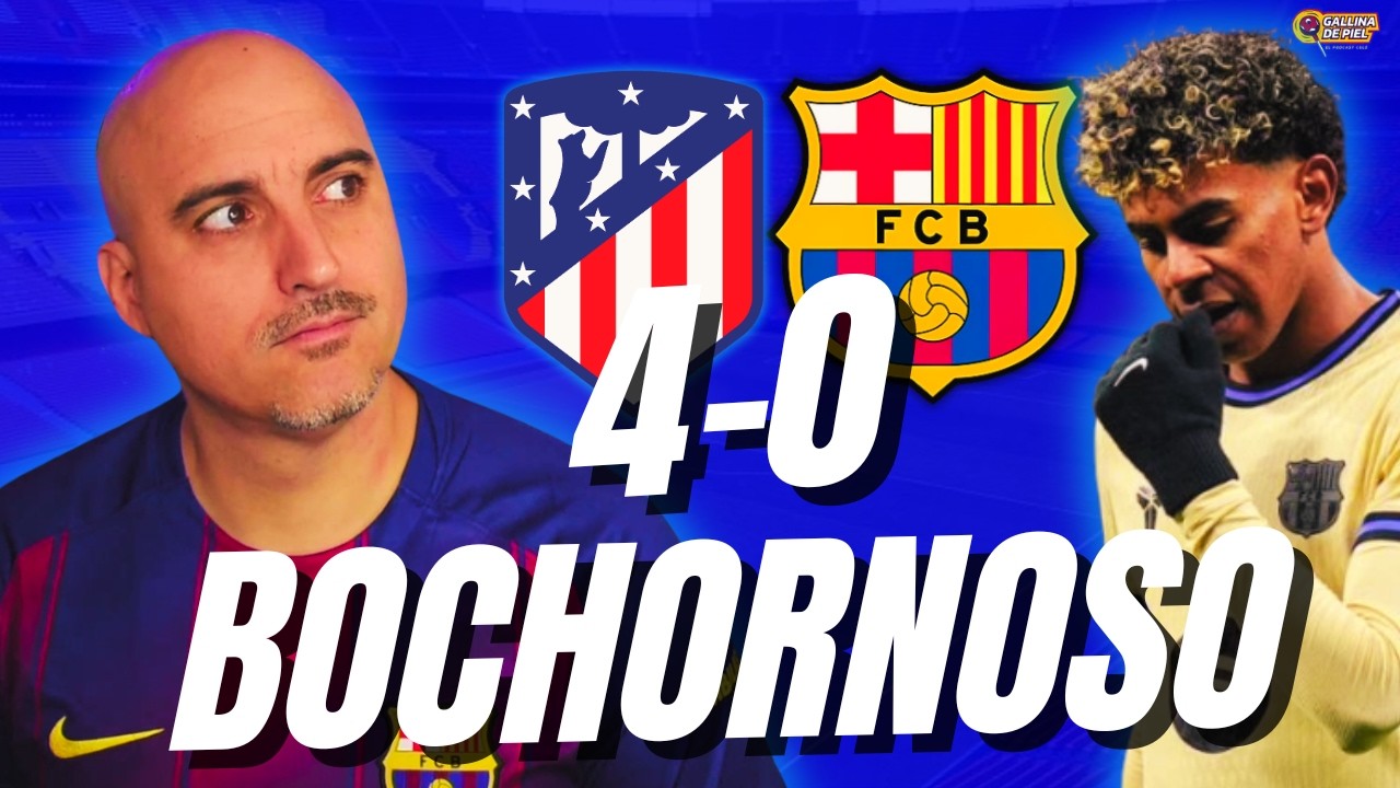 SIN ACTITUD NO SE PUEDE ❌ Un Barça de cristal cae 4-0 ante el Atlético