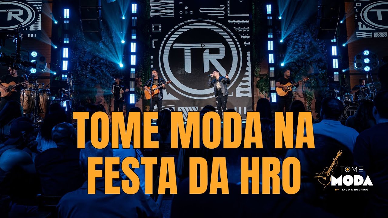 🎬 Show do projeto Tome Moda com Tiago e Rodrigo na HRO | Partic. especial: @danniazevedo_cantora