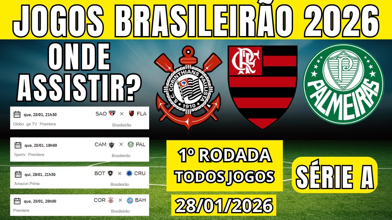 TODOS OS JOGOS DO BRASILEIR&Atilde;O 2026 - CAMPEONATO BRASILEIRO HOJE 2026 BRASILEIR&Atilde;O 2026 S&Eacute;RIE A