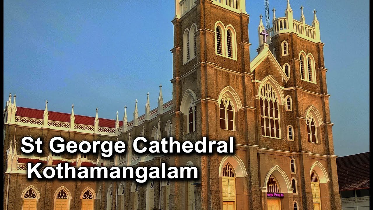 kothamangalam | cathedral church | historical churches kerala
