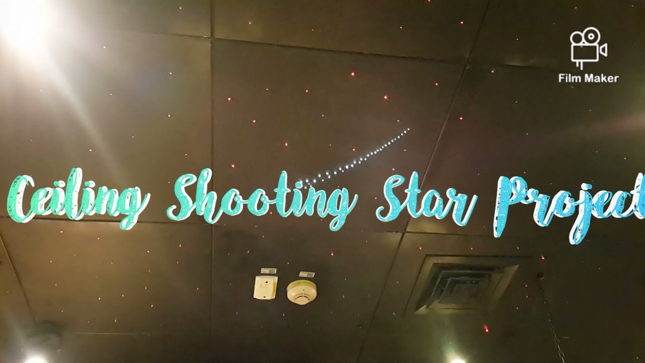 Ceiling fiber optic shooting star project