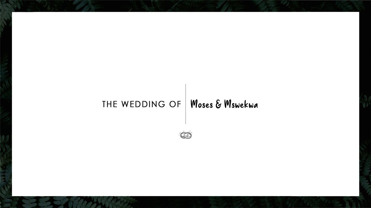 Moses & Msekwa Wedding