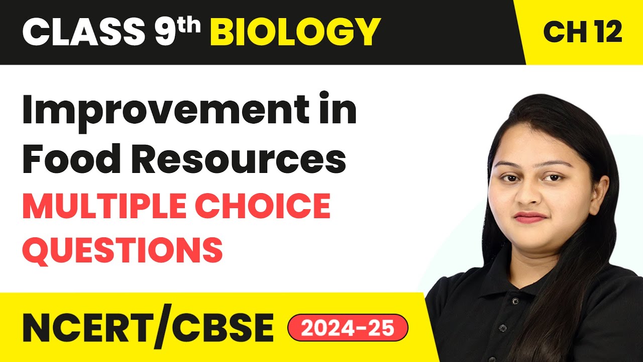 Improvement in Food Resources - Multiple Choice Questions | Class 9 Biology Ch 12 | CBSE 2025-26