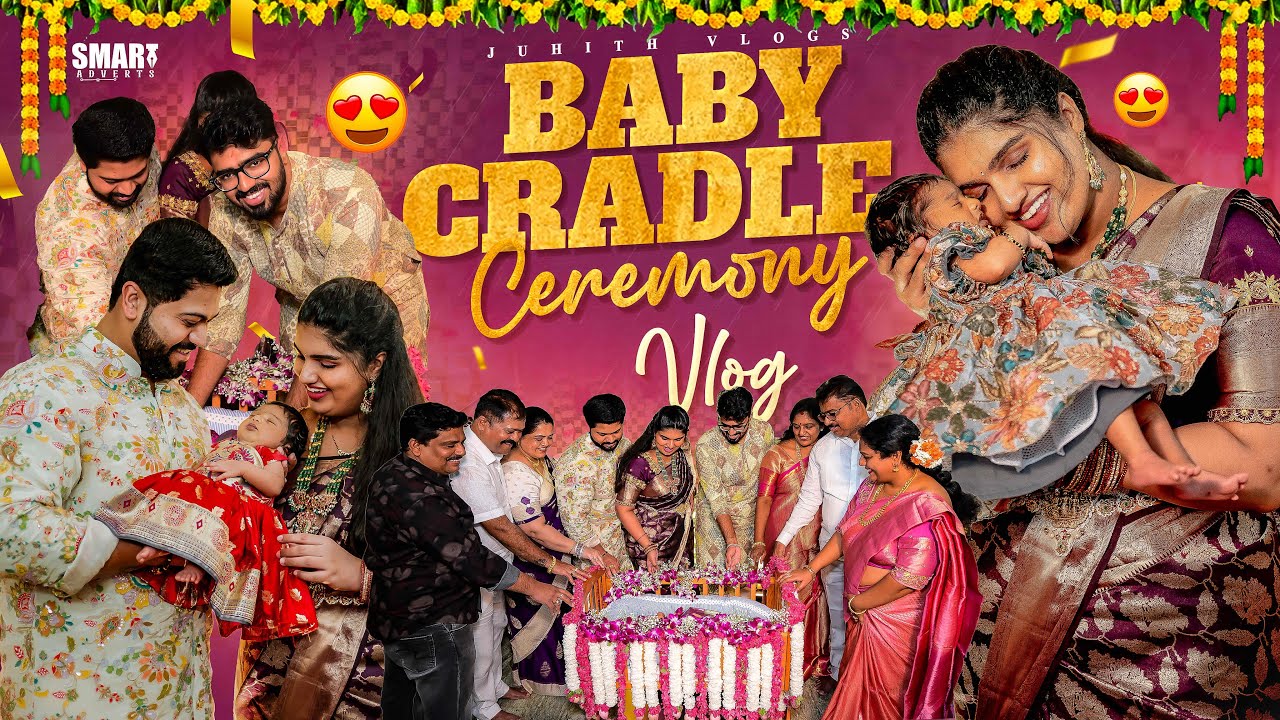 మా Baby Cradle Ceremony Vlog😍|పుటిళ్లు Grand గా Celebrations💕With Family|ఉయ్యాల Function|Juhith|