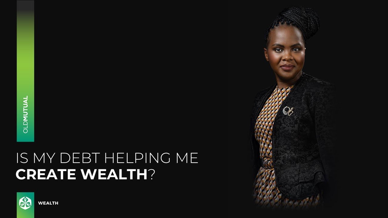 Is my debt helping me create wealth?