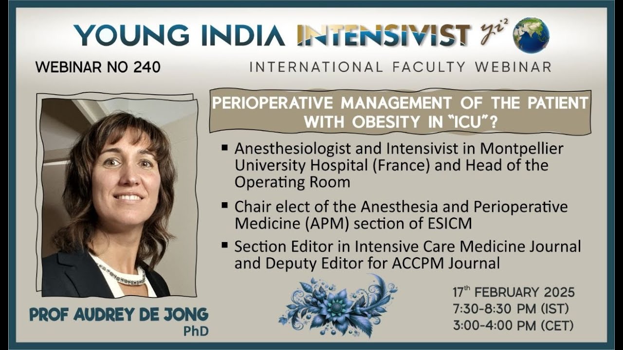 PATIENT WITH OBESITY: PERIOPERITIVE ICU MANAGEMENT ( PROF AUDREY DE JONG  france)