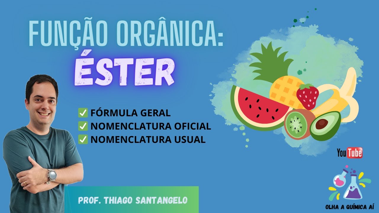 ÉSTER: DEFINIÇÃO, FÓRMULA GERAL e NOMENCLATURA - o guia COMPLETO #vestibular #funçõesorgânicas #enem