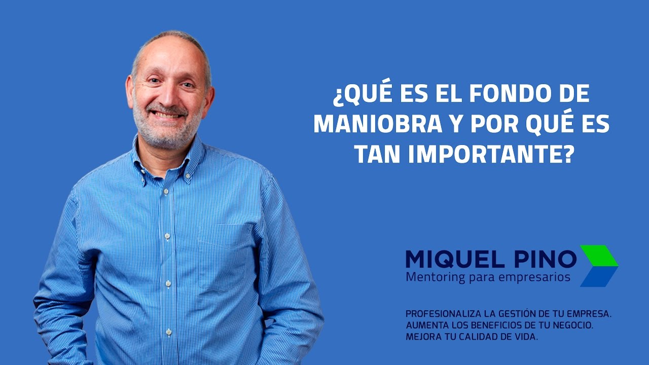 ¿Qué es el fondo de maniobra?